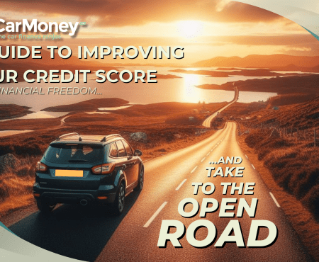 A Guide to Improving your Credit Score | CarMoney.co.uk