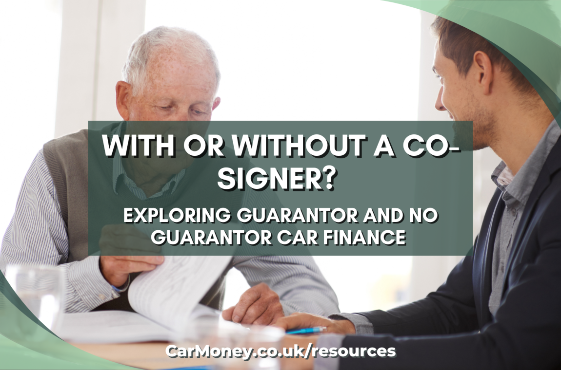 Guarantor and No-Guarantor Car Finance | CarMoney.co.uk